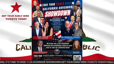 CALIFORNIANS, IT’S TIME TO RISE! 11/8 GOVERNOR SHOWDOWN-GET YOUR EARLY BIRD TICKETS TODAY!!