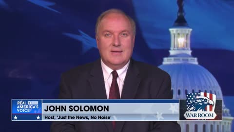 John Solomon: DOJ Launches Grand Jury Investigation into Russiagate Conspiracy
