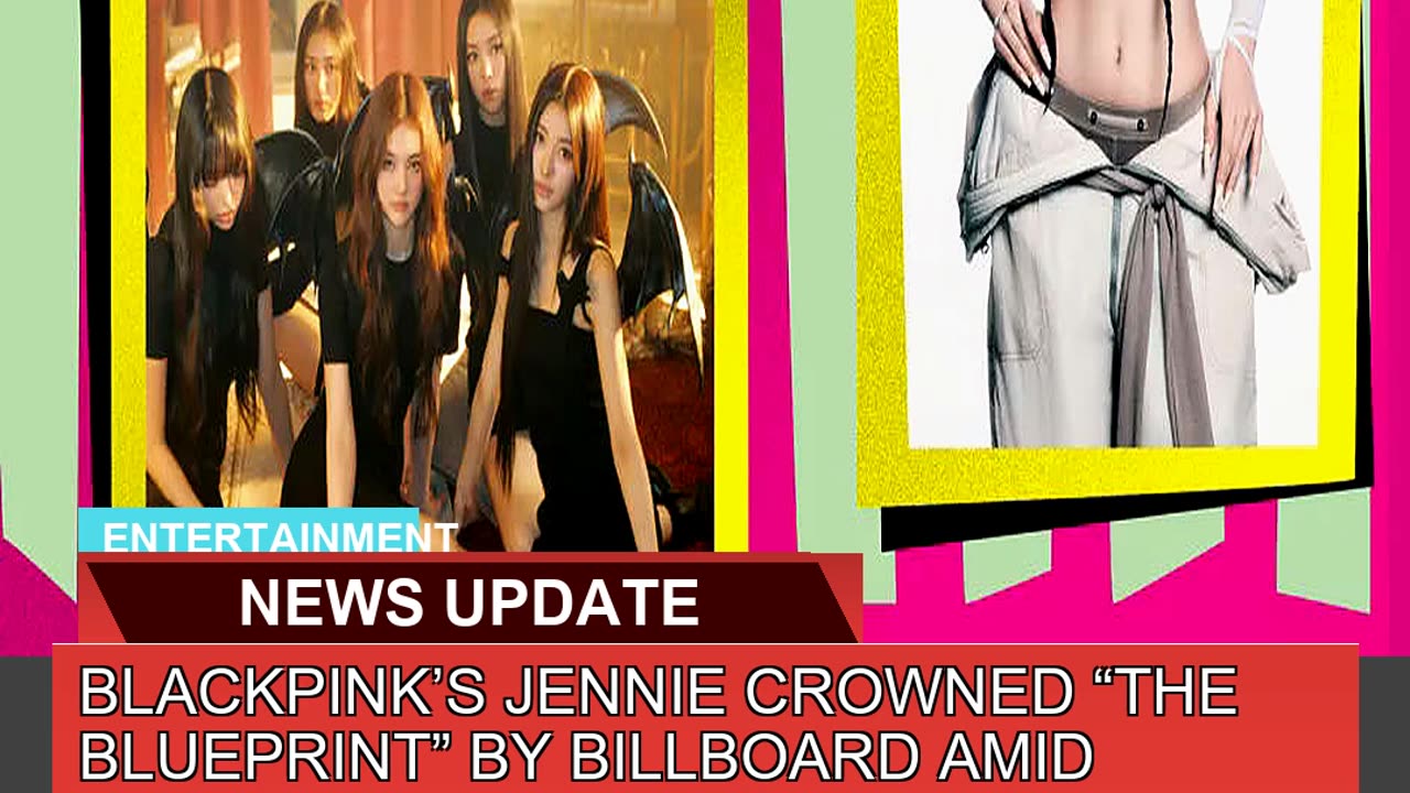 Blackpinks Jennie Crowned the Blueprint by Bill