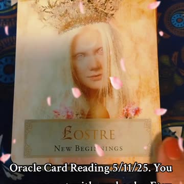 Oracle Card Reading 5/11/25