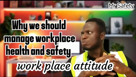 Why we should manage workplace health and safety