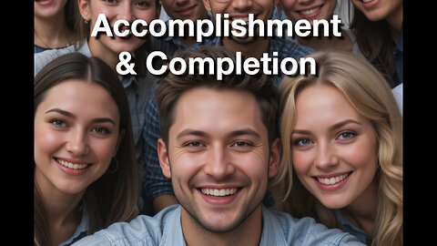 Accomplishment & Completion—Re-envision difficulties with positive outcomes #selfconceptcoaching