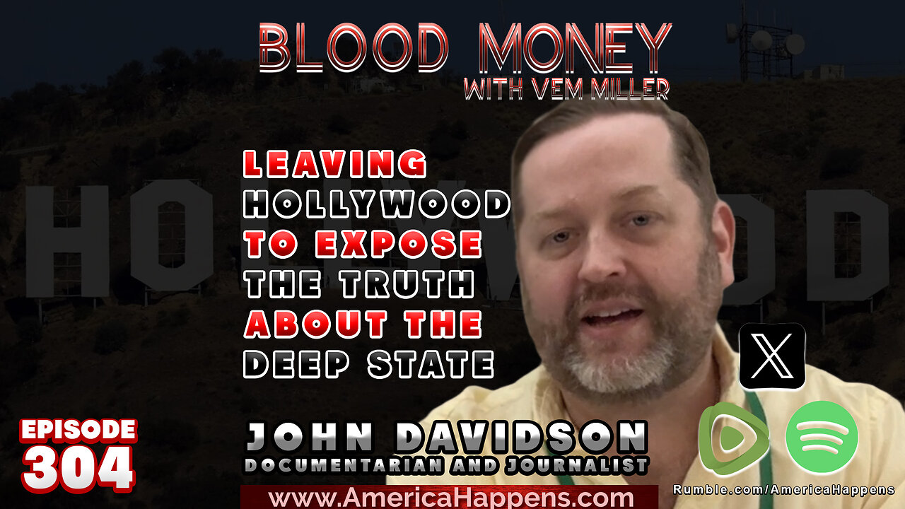 Leaving Hollywood to Expose the Truth about the Deep State with John Davidson