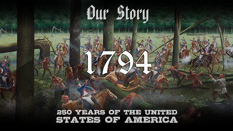 Our Story: 1794 in America