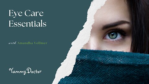 Eye Care Essentials