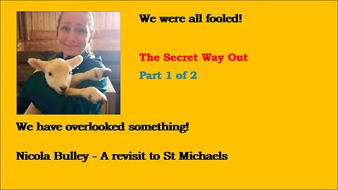 Nicola Bulley - The Secret Way Out 1/2