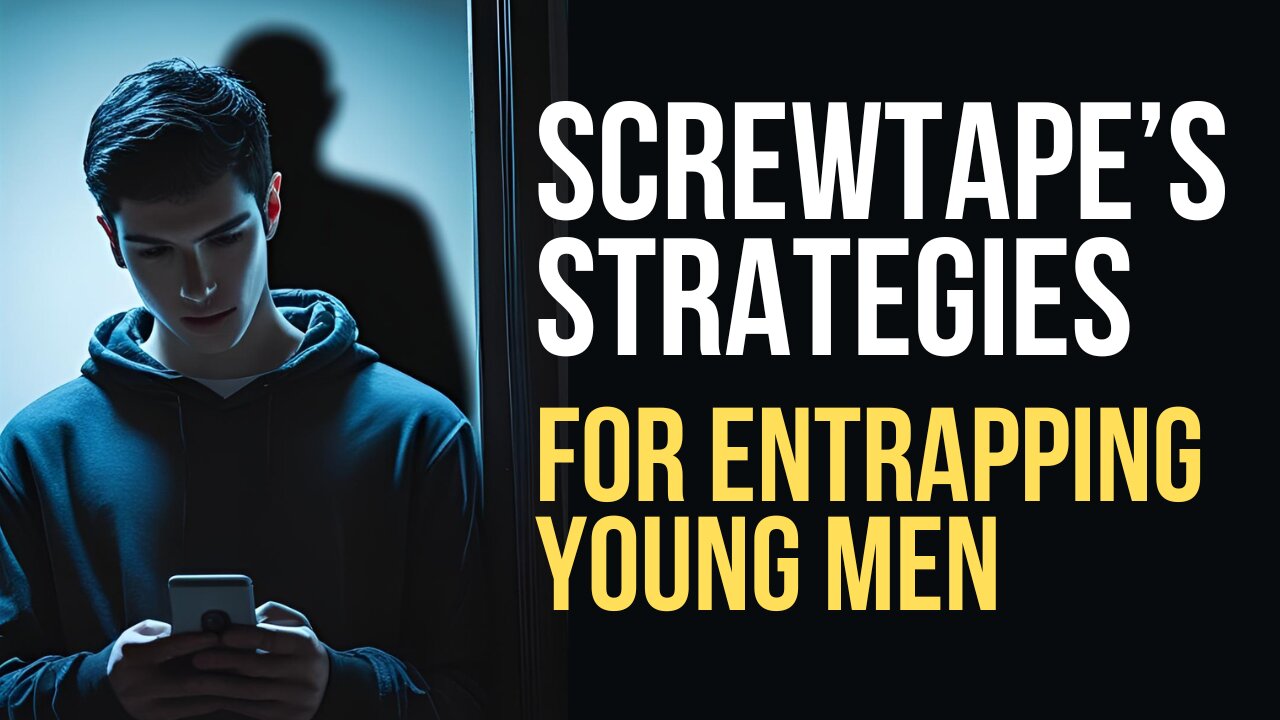 Screwtape’s Strategies for Entrapping Young Men | A Foreword to "12 Steps to Sexual Purity"