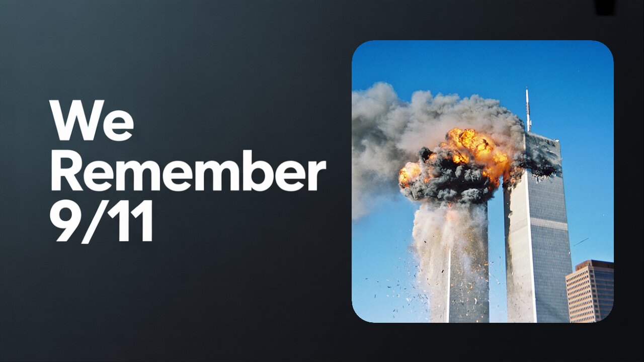 Why We Remember 9/11 - Tragedy and God's Hope