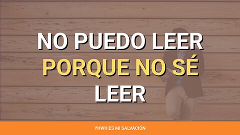 📖 No puedo leer porque no sé leer | Isaías 29:9-16