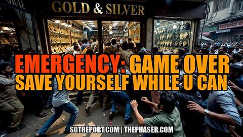 EMERGENCY! GAME OVER: SAVE YOURSELF WHILE YOU CAN | Chris Marcus | SGT REPORT