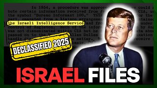 NEW Declassified JFK Files: What They Say About Israel