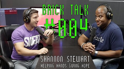 Brick Talk #004 - Shannon Stewart