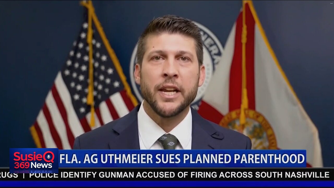 FLA AG UTHMEIER SUES PLANNED PARENTHOOD