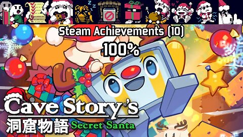 Cave Story’s Secret Santa | Steam Achievements (10), 100%