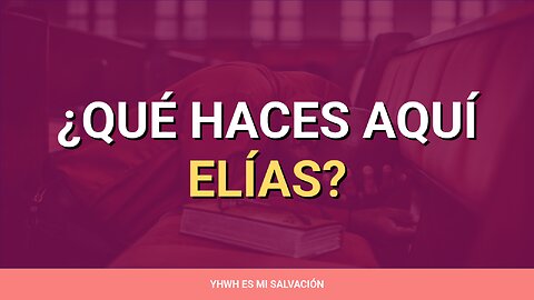 🛐 ¿Qué haces aquí Elías? | 1 Reyes 19:1-18