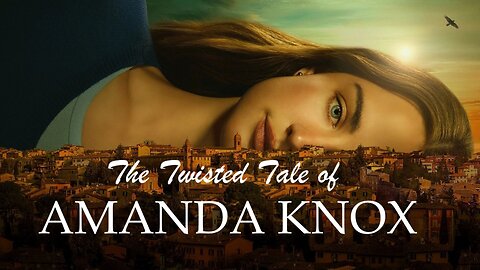 The Twisted Tale of Amanda Knox (2025) - Official Trailer - Yanflix