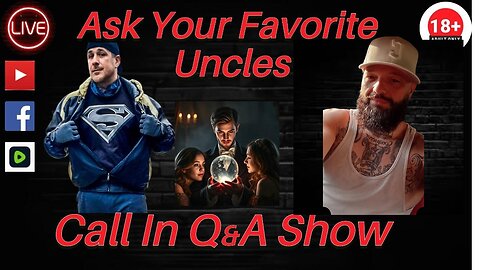 Ask Your Favorite Uncles Live 08.18.25