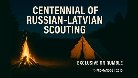 Centennial Tribute: 100 Years of Russian-Latvian Scouting (Created in 2010)