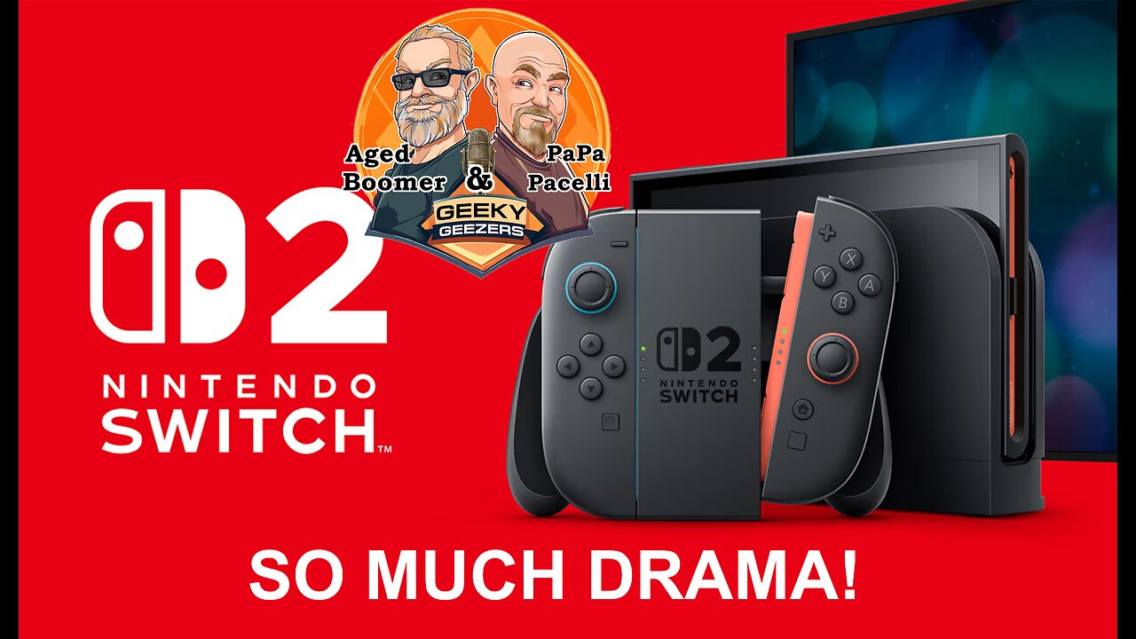 Geeky Geezers Clips – Nintendo Switch 2