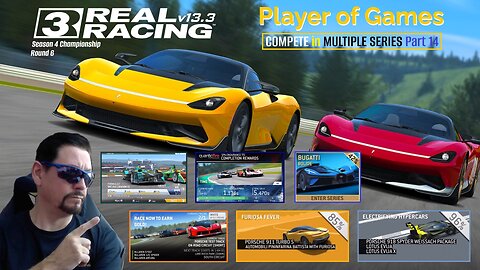 Player of Games: Real Racing 3 Update 13.3: COMPETE in MULTIPLE SERIES Part 14