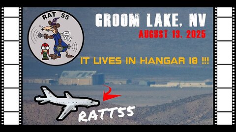 WORLD'S EXCLUSIVE! RATT55 Area 51 Groom Lake ops: August 2025