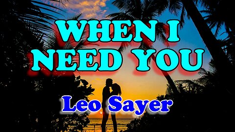 When I need you - Leo Slayer (Karaoke Version)