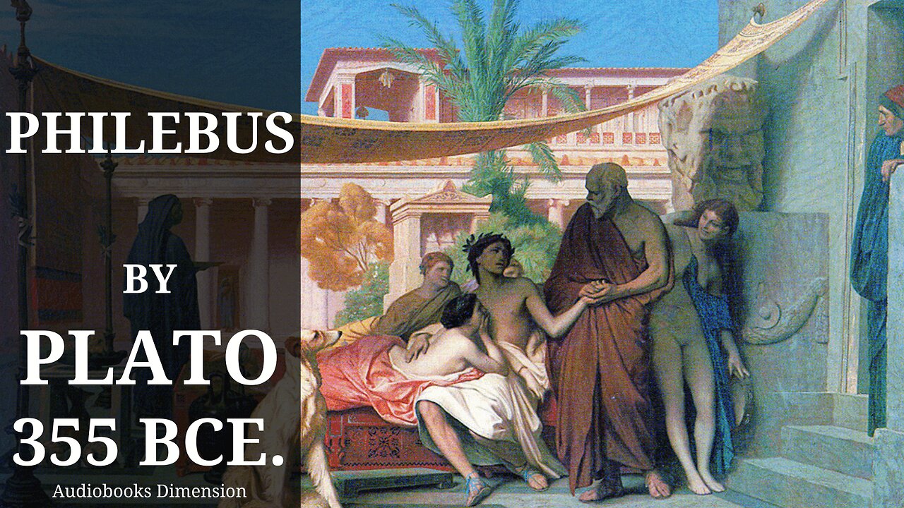 Philebus (Pleasure) By Plato Dramatized Audiobook 🎵