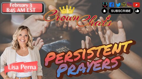 Crown Chats — Persistent Prayer