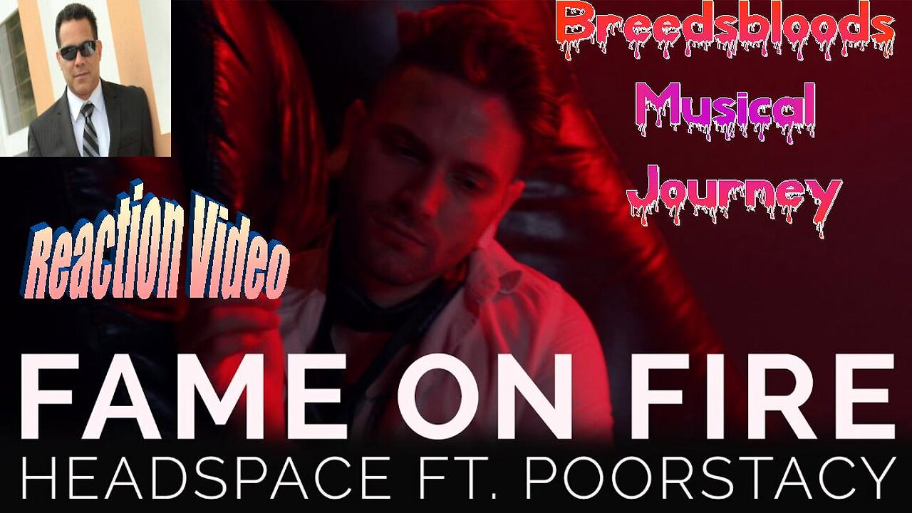 Fame On Fire - Headspace (Feat. PoorStacy) - Breedsbloods Musical Journey