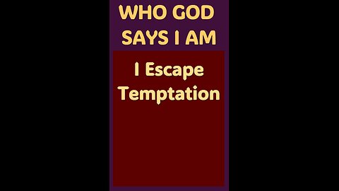 I ESCAPE TEMPTATION #wordofGod #temptation #Jesus #wisdom #God #escape #armor #happy #free #armor