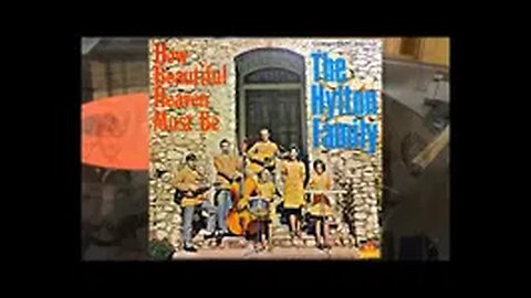 "How Beautiful Heaven Must Be" (1972) Album by the Hilton's - America's Golden Gospel Age