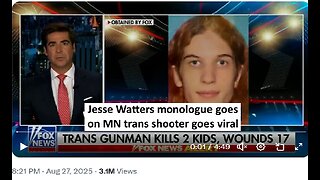 Jesse Watters trans gunman monologue goes viral