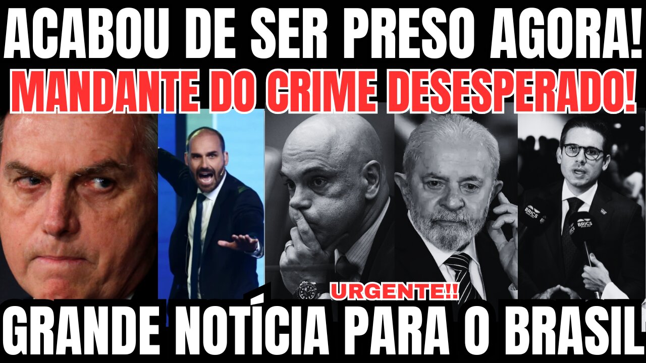 urgente!! ACABOU DE SER PRESO AGORA!! MANDANTE DO CRIME DESESPERADO!! GRANDE NOTÍCIA