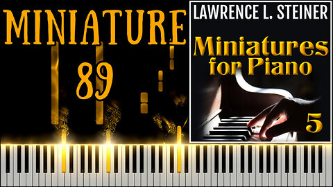 MINIATURE FOR PIANO NO. 89 – 20 Miniatures for Piano - Vol. 5 | Piano Tutorial