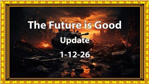 The Future is Good update - 1.12.26