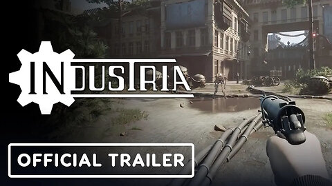Industria - Official Launch Trailer _ Summer of Gaming 2022