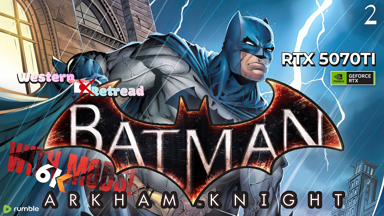 Batman Arkham Knight [6K Reshade Mods] Hardest Difficulty ⋆ Western Retread