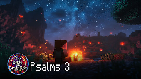 Psalms 3 | The Bible on BrainRot