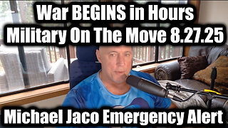 War BEGINS in hours, Military On The Move. 8-27-25-AT-2PM-CST-10G-EST #TRUTH