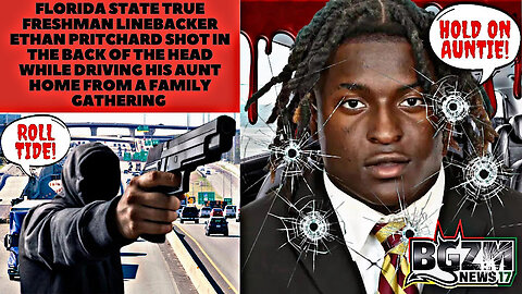 Florida State Linebacker Ethan Pritchard Shot In The Back of The Head While Driving His Aunt Home