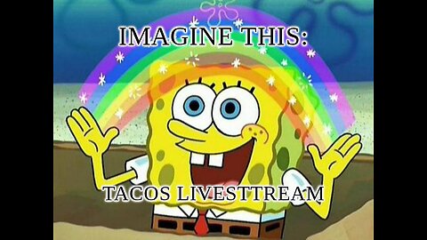 Tacos Stream