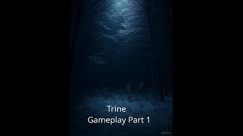 Trine - Gameplay #1