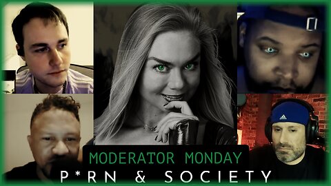 Mod Monday: "Is P*rn Good For Society?"