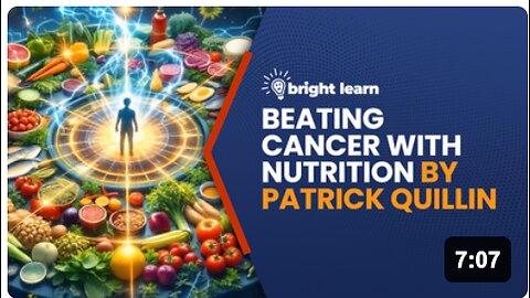 BrightLearn - Beating Cancer with Nutrition by Patrick Quillin