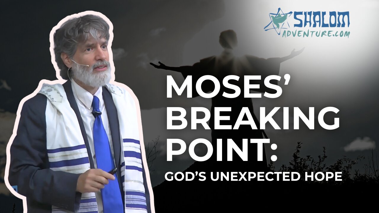 Numbers 11: Moses' Wilderness Struggle | Shalom Adventures