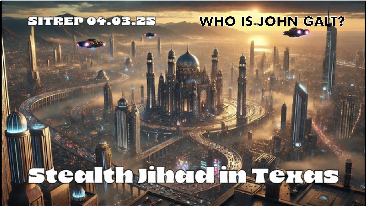 MONKEY WERX- Stealth Jihad in Texas - SITREP. SHARIA LAW COMING TO TEXAS. SGANON, WHO IS JOHN GALT?