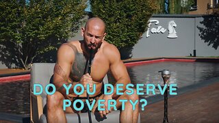 Andrew Tate · Do you deserve poverty?