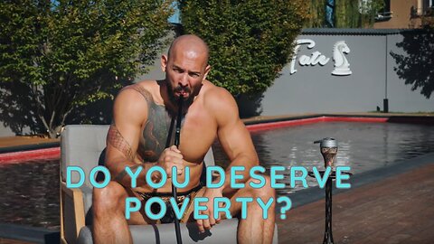 Andrew Tate · Do you deserve poverty?