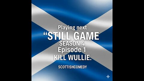 STILL GAME SEASON 4 EPISODE 1 ....KILL WULLIE