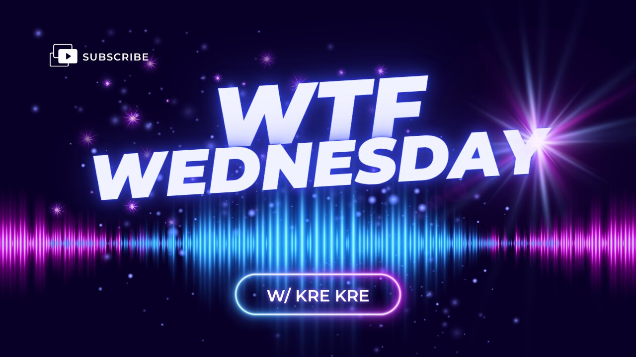 WTF Wednesday!!! 😳 After Dark & Unfiltered w/ KreKre 11/12/2025